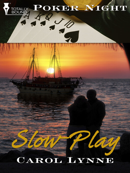 Title details for Slow-Play by Carol Lynne - Available